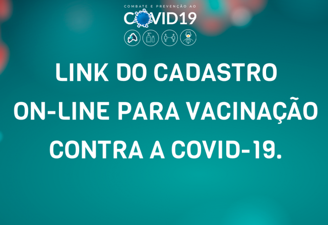Informações sobre o cadastro para vacinação contra a Covid-19