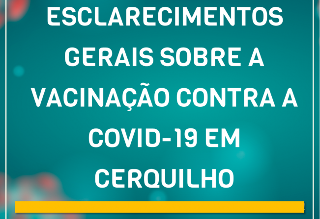 ESCLARECIMENTO À POPULAÇÃO CERQUILHENSE SOBRE A VACINAÇÃO CONTRA A COVID-19 NO MUNICÍPIO