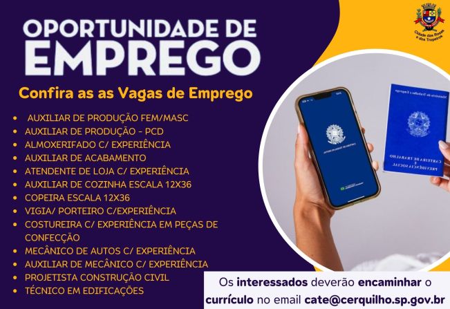 A Prefeitura de Cerquilho, através da Central de Atendimento ao Trabalhador e à Empresa de Cerquilho, informa as oportunidades de emprego disponíveis nesta semana. Confira as Vagas. 