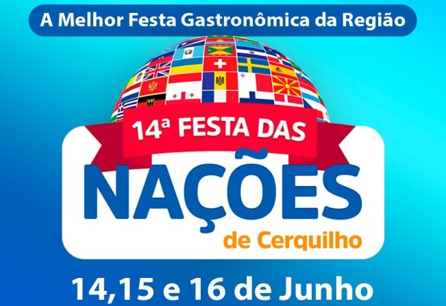 A Prefeitura Municipal, em parceria com o Fundo Social de Solidariedade de Cerquilho apresenta a 14ª Festa da Nações Cerquilho