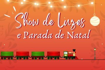 Show de Luzes, Parada de Natal e Chegada do Papai Noel abrem programação natalina de Cerquilho nos dias 03 e 04/12