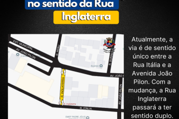  Mudança no sentido da Rua Inglaterra.