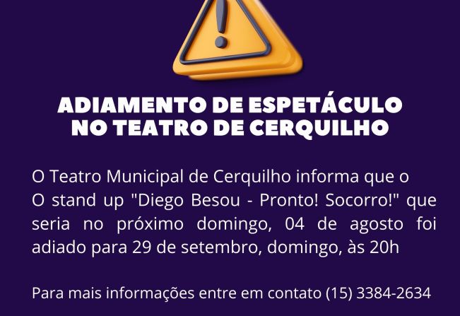 ATENÇÃO! Adiamento de espetáculo no Teatro de Municipal de Cerquilho